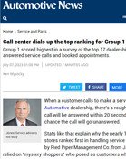 Automotive News Group 1 scored highest in a survey of the top 17 dealership groups on how well they answered service calls and booked appointments
