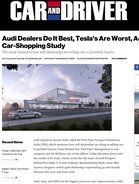 CAR & DRIVER Audi Dealers Do It Best, Tesla's Are Worst, According to Car-Shopping Study