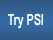 Try PSI