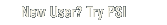 New User? Try PSI