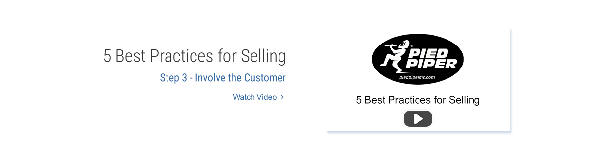 5 Best Practices for Selling - Step 3 - Involve the Customer, Watch Video